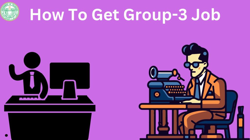 How To Get Group-3 Job In Telugu 2024